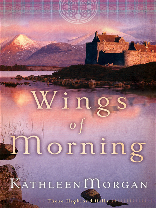 Title details for Wings of Morning by Kathleen Morgan - Wait list